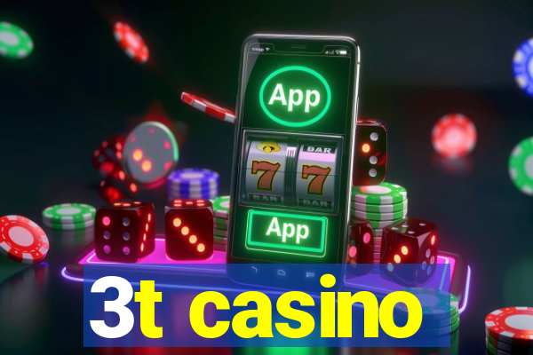 3t casino